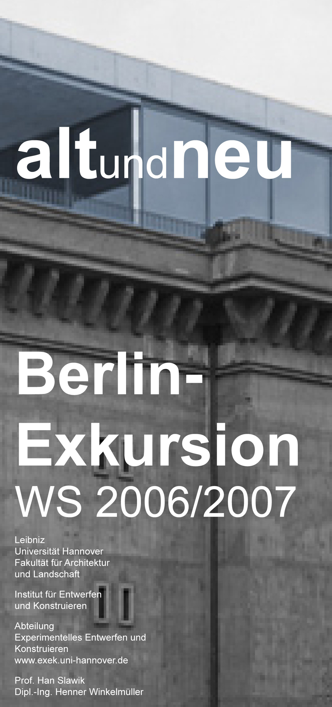 06 07 WS alt und neu Exkursion
